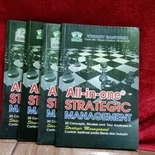 All In One STRATEGIC MANAGEMENT - Prof. Vincent Gaspersz
